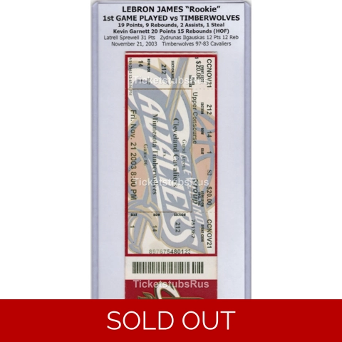 LeBron James ROOKIE 1st GAME vs GARNETT TIMBERWOLVES 11/21/2003 Cavaliers Ticket